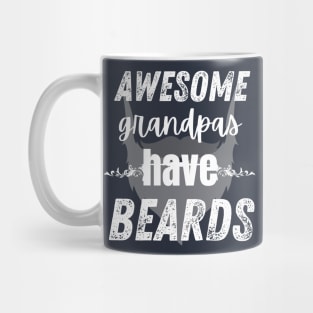 Awesome Grandpas Have Beards Mug